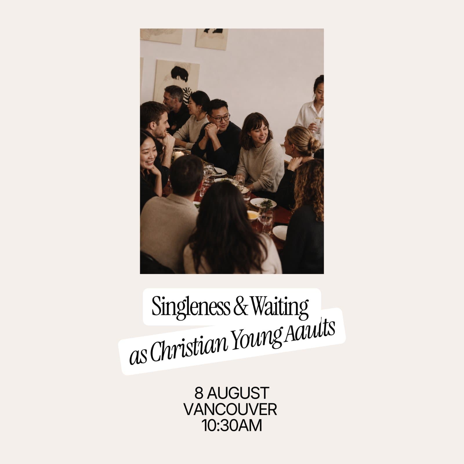 Stewards Table 🇨🇦 - Singleness & Waiting as Christian Young Adults